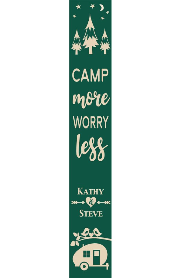 Camp More, Worry Less Porch Sign (Personalized)