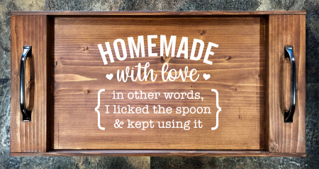 Homemade with Love - I Licked the Spoon Serving Tray